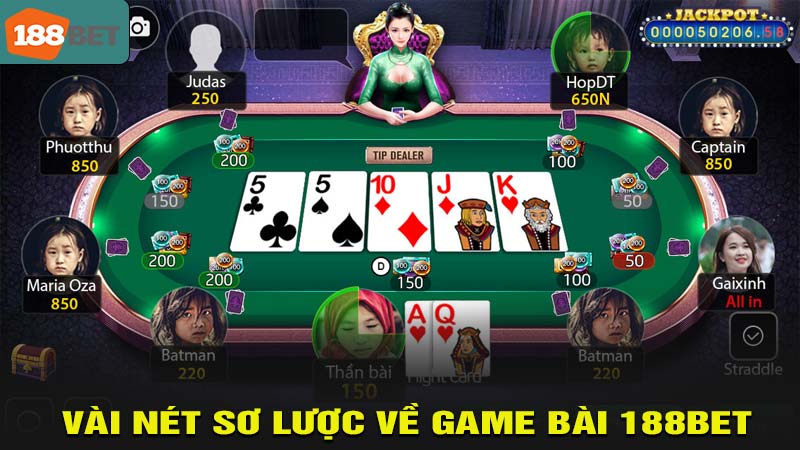 Vài nét giới thiệu về game bài 188bet