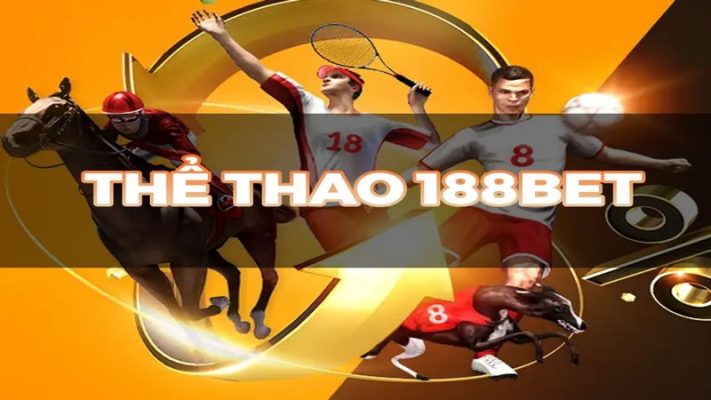 Sản phẩm thể thao là chủ chốt tại nhà cái 188bet